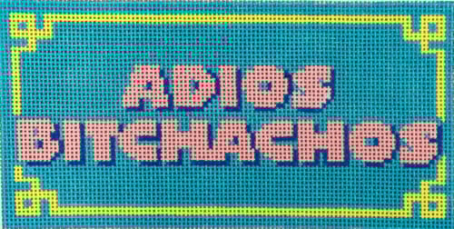 Adios Bitchachos