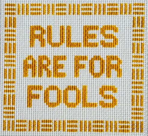 Rules are for Fools
