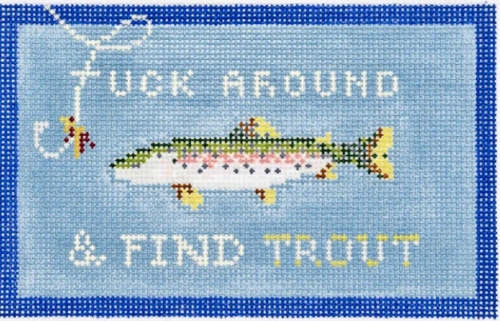 Fuck Around & Find Trout
