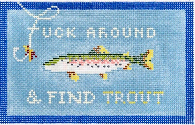 Fuck Around & Find Trout