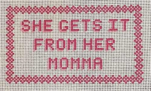 She Got it from Her Momma