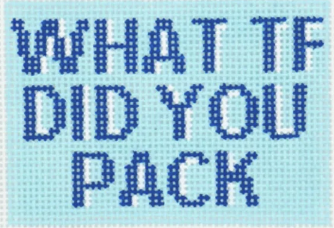 What TF Did You Pack What TF Did You Pack