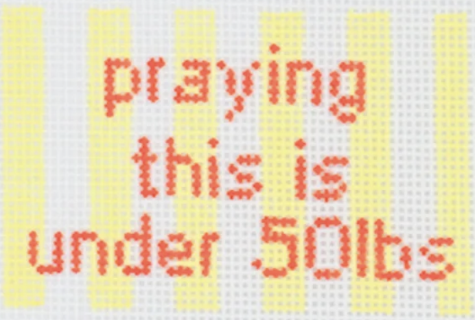 Praying This Is Under 50lbs Praying This Is Under 50lbs