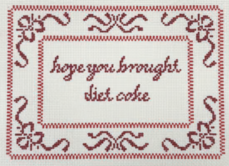 Hope You Brought-Diet Coke