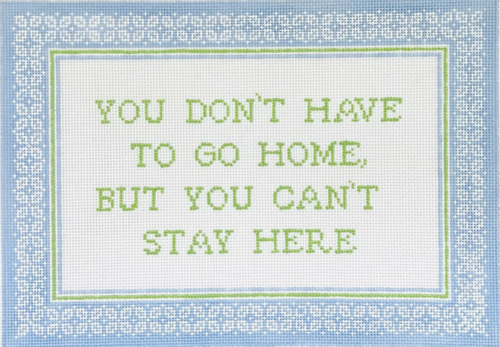 You Don’t Have To Go You Don’t Have To Go
